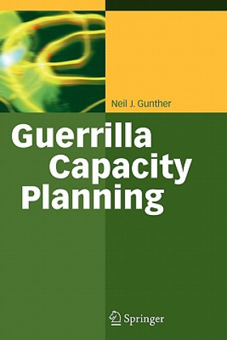 Книга Guerrilla Capacity Planning Neil J. Gunther