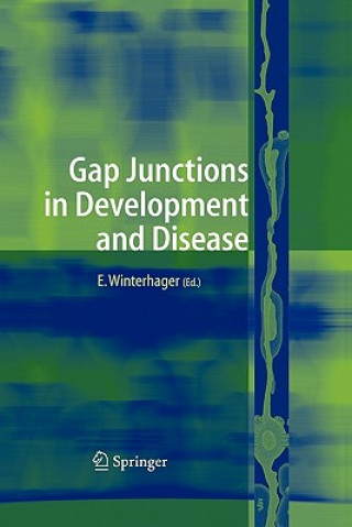 Kniha Gap Junctions in Development and Disease Elke Winterhager