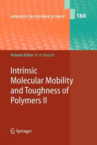 Książka Intrinsic Molecular Mobility and Toughness of Polymers II Hans-Henning Kausch