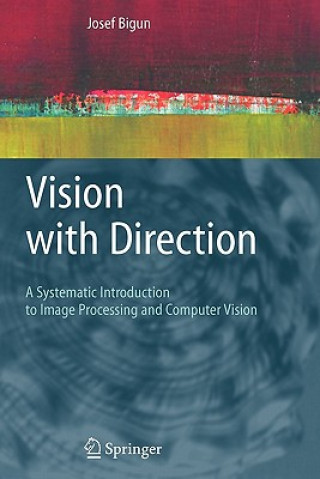 Könyv Vision with Direction Josef Bigun