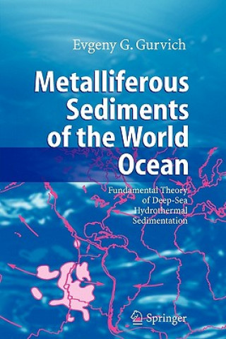 Kniha Metalliferous Sediments of the World Ocean Evgeny G. Gurvich