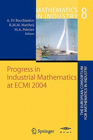 Carte Progress in Industrial Mathematics at ECMI 2004 Alessandro Di Bucchianico