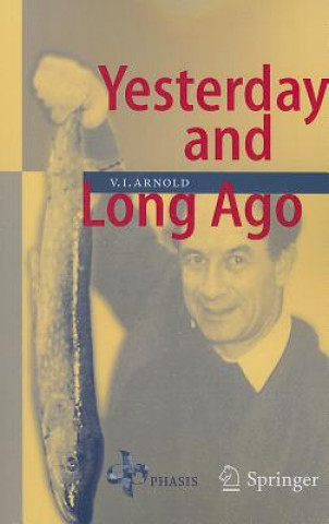 Livre Yesterday and Long Ago Vladimir I. Arnold