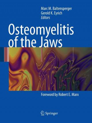 Livre Osteomyelitis of the Jaws Marc M. Baltensperger