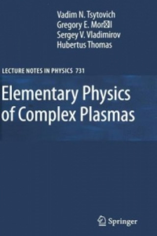 Carte Elementary Physics of Complex Plasmas V.N. Tsytovich