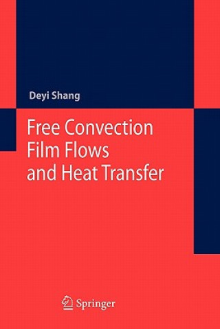 Carte Free Convection Film Flows and Heat Transfer Deyi Shang