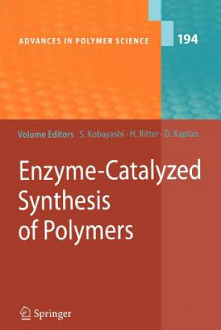 Kniha Enzyme-Catalyzed Synthesis of Polymers Shiro Kobayashi
