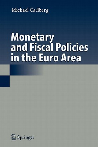 Buch Monetary and Fiscal Policies in the Euro Area Michael Carlberg