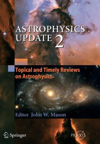 Kniha Astrophysics Update 2 John Mason