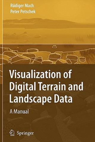 Kniha Visualization of Digital Terrain and Landscape Data Rüdiger Mach