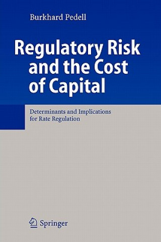 Carte Regulatory Risk and the Cost of Capital Burkhard Pedell