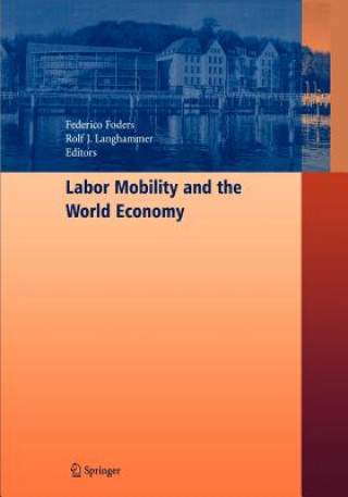 Kniha Labor Mobility and the World Economy Federico Foders