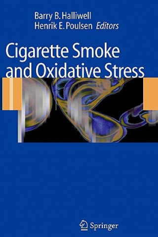 Carte Cigarette Smoke and Oxidative Stress Barry B. Halliwell