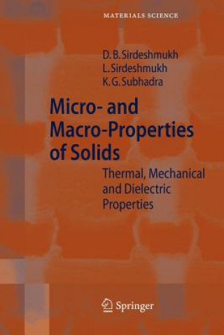 Livre Micro- and Macro-Properties of Solids Dinker B. Sirdeshmukh