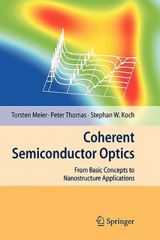 Könyv Coherent Semiconductor Optics Torsten Meier