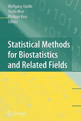 Kniha Statistical Methods for Biostatistics and Related Fields Wolfgang Härdle
