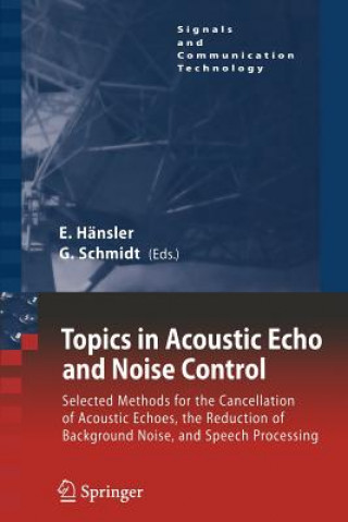 Könyv Topics in Acoustic Echo and Noise Control Eberhard Hänsler