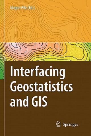 Книга Interfacing Geostatstics and GIS Jürgen Pilz