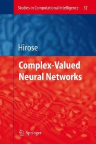 Kniha Complex-Valued Neural Networks Akira Hirose