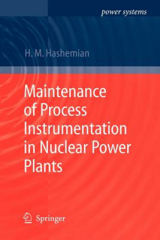 Carte Maintenance of Process Instrumentation in Nuclear Power Plants H. M. Hashemian