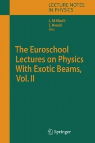 Könyv Euroschool Lectures on Physics With Exotic Beams, Vol. II J.S. Al-Khalili