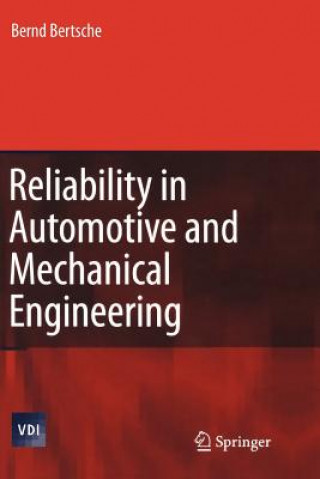 Kniha Reliability in Automotive and Mechanical Engineering Bernd Bertsche