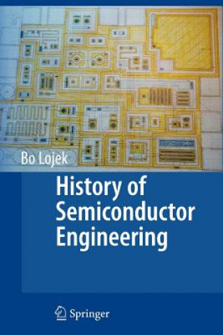 Könyv History of Semiconductor Engineering Bo Lojek