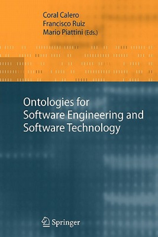 Kniha Ontologies for Software Engineering and Software Technology Coral Calero