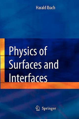 Kniha Physics of Surfaces and Interfaces Harald Ibach