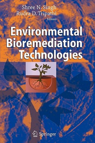 Kniha Environmental Bioremediation Technologies S.N. Singh