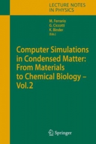 Knjiga Computer Simulations in Condensed Matter: From Materials to Chemical Biology. Volume 2 Mauro Ferrario