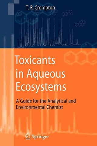 Buch Toxicants in Aqueous Ecosystems T.R. Crompton