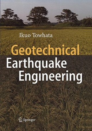 Carte Geotechnical Earthquake Engineering Ikuo Towhata