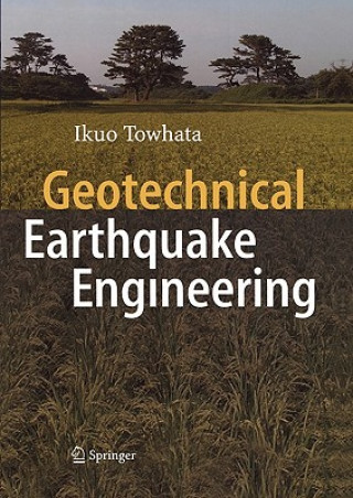 Książka Geotechnical Earthquake Engineering Ikuo Towhata