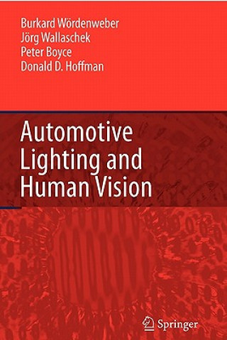 Könyv Automotive Lighting and Human Vision Burkhard Wördenweber