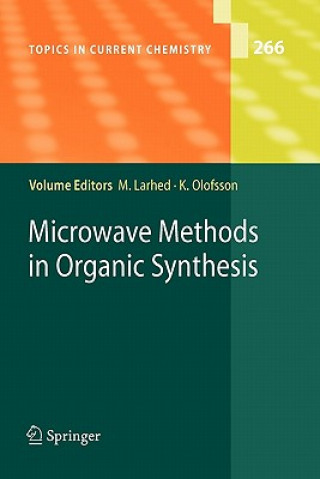 Kniha Microwave Methods in Organic Synthesis Mats Larhed