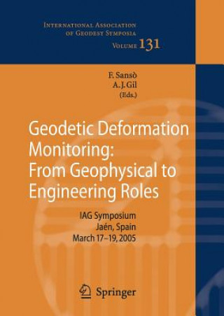 Kniha Geodetic Deformation Monitoring: From Geophysical to Engineering Roles Fernando Sans