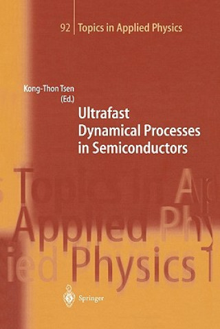 Knjiga Ultrafast Dynamical Processes in Semiconductors Kong-Thon Tsen