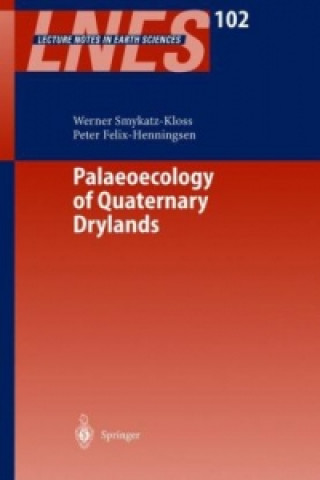 Kniha Palaeoecology of Quaternary Drylands Werner Smykatz-Kloss