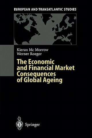 Könyv Economic and Financial Market Consequences of Global Ageing Kieran McMorrow