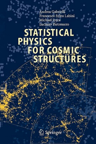 Book Statistical Physics for Cosmic Structures Andrea Gabrielli