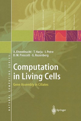 Carte Computation in Living Cells Andrzej Ehrenfeucht