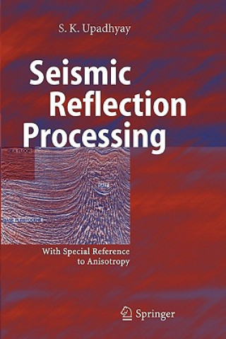 Książka Seismic Reflection Processing S.K. Upadhyay