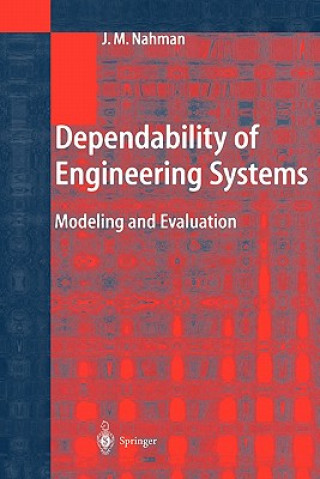 Könyv Dependability of Engineering Systems Jovan M. Nahman