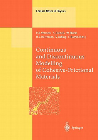 Kniha Continuous and Discontinuous Modelling of Cohesive-Frictional Materials P.A. Vermeer