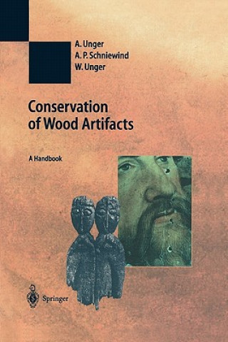 Könyv Conservation of Wood Artifacts A. Unger