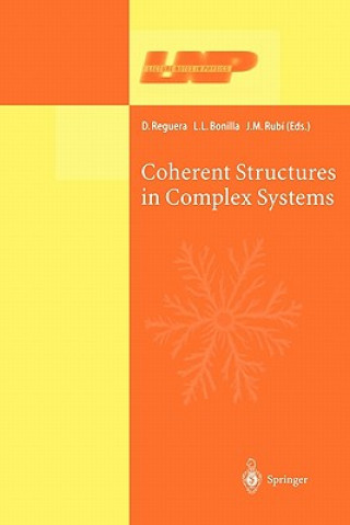 Carte Coherent Structures in Complex Systems D. Reguera