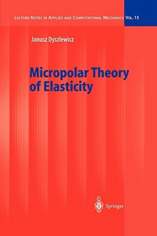 Książka Micropolar Theory of Elasticity Janusz Dyszlewicz