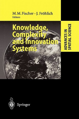 Knjiga Knowledge, Complexity and Innovation Systems Manfred M. Fischer