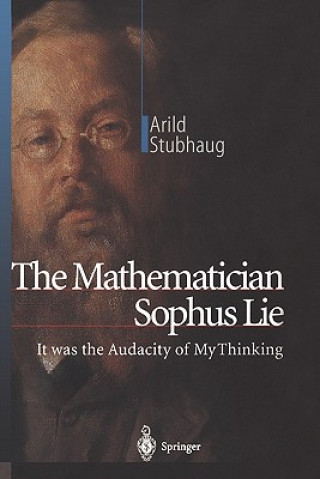 Kniha Mathematician Sophus Lie Arild Stubhaug